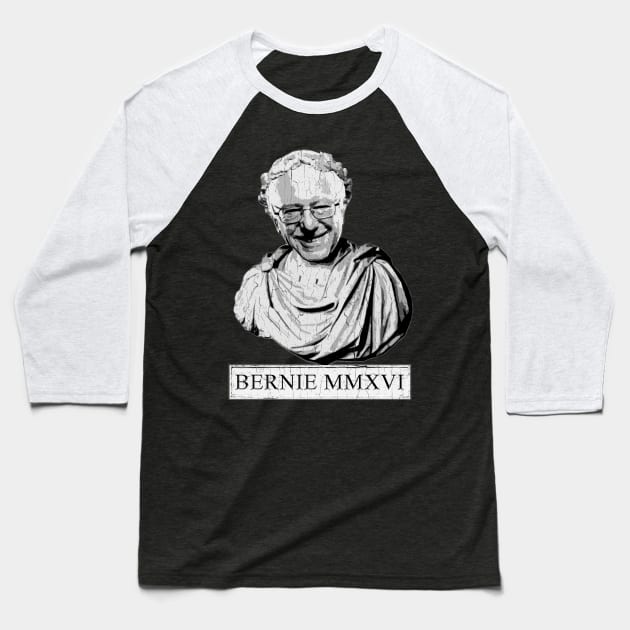 Bernie 2016 (Vintage Distressed Roman Bust) Baseball T-Shirt by robotface